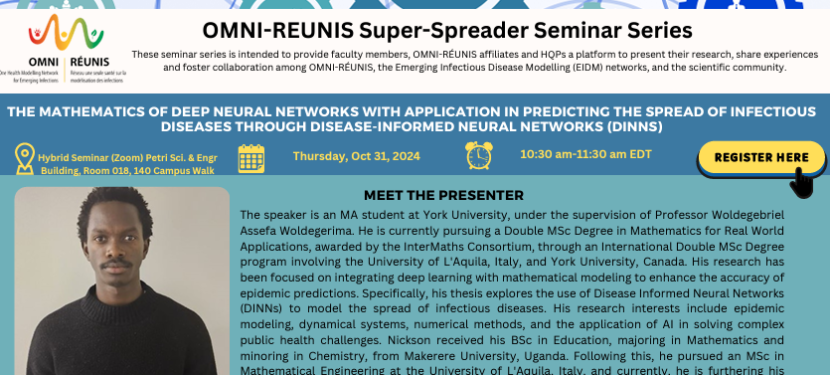 Seminar 25: The Mathematics Of Deep Neural Networks With Application In Predicting The Spread Of Infectious Diseases Through Disease-Informed Neural Networks (DINNS)